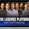 The Legends Playbook   Battle Tested Setups